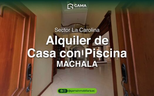 Hermosa Casa con Piscina en Alquiler – La Carolina, Machala